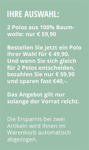 Treffen Sie Ihre Auswahl: 2 Polos nur € 59,90 | Walbusch